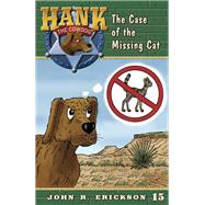 The Case of the Missing Cat by Erickson, John R.; Holmes, Gerald L, 9781591881155