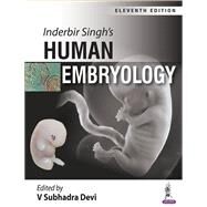 Inderbir Singh's Human Embryology by Devi, V. Subhadra, 9789352701155