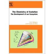 The Chemistry of Evolution by Williams; Frasto da Silva, 9780444521156