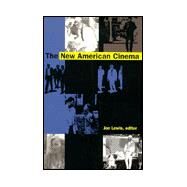 The New American Cinema by Lewis, Jon; Cook, David A. (CON); Corrigan, Timothy (CON); Wyatt, Justin (CON), 9780822321156