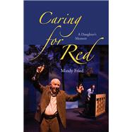 Caring for Red by Fried, Mindy, 9780826521156