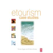 eTourism case studies: by Egger,Roman;Egger,Roman, 9781138131156