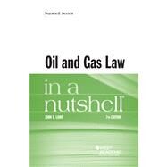 Oil and Gas Law in a Nutshell by Lowe, John S., 9781640201156