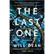 The Last One A Novel by Dean, Will, 9781668021156