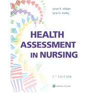 Health Assessment in Nursing by Weber, Janet R; Kelley, Jane H, 9781975161156