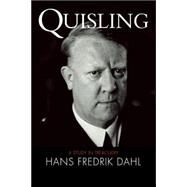 Quisling: A Study in Treachery by Hans Fredrik Dahl , Translated by Anne-Marie Stanton-Ife, 9780521041157