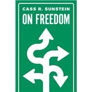 On Freedom by Sunstein, Cass R., 9780691191157