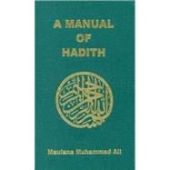 A Manual of Hadith by Ali, Muhammad, 9780913321157