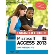 Microsoft Access 2013, Enhanced by Pratt; Last, 9781305501157