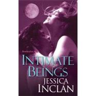 Intimate Beings by Inclan, Jessica, 9781420101157