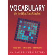 Vocabulary for the High School Student by Levine, Norman; Levine, Robert; Levine, Harold, 9781567651157