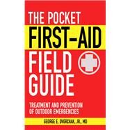 POCKET FIRST AID FIELD GDE PA by DVORCHAK,GEORGE E. JR. M.D., 9781616081157