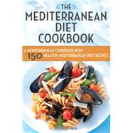 The Mediterranean Diet Cookbook by Rockridge Press, 9781623151157