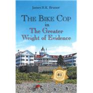 The Bike Cop in by Bruner, James H. K., 9781984511157