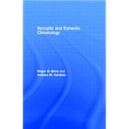 Synoptic and Dynamic Climatology by Barry,Roger G., 9780415031158