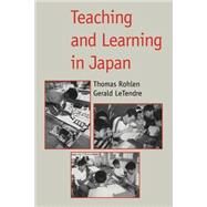 Teaching and Learning in Japan,Edited by Thomas P. Rohlen ,...,9780521651158