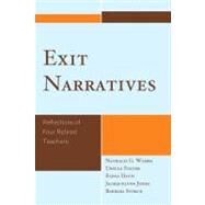 Exit Narratives Reflections of Four Retired Teachers by Wamba, Nathalis G.; Foster, Ursula; Davis, Elena; Jones, Jackquelynn; Storck, Barbara, 9780761851158