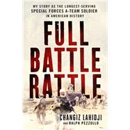 Full Battle Rattle by Lahidji, Changiz; Pezzullo, Ralph, 9781250121158