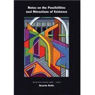 Notes on the Possibilities and Attractions of Existence by Hollo, Anselm, 9781566891158