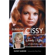 Surviving Cissy by Garver, Kathy; Duke, Patty, 9781630761158