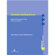 Investment Banking History by Bonin, Hubert; Brambilla, Carlo, 9782875741158
