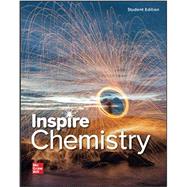 Inspire Science: Chemistry, G9-12 Student Edition by McGraw-Hill, 9780021381159
