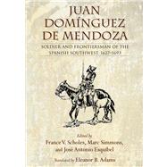 Juan Dominguez De Mendoza by Scholes, France V.; Simmons, Marc; Esquibel, Jose Antonio; Adams, Eleanor B., 9780826351159