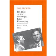 FBI Files on the Lindbergh Baby Kidnapping by Fensch, Thomas, 9780930751159