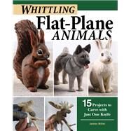 Beginner's Guide to Flat Plane Carving by Miller, James, 9781497101159