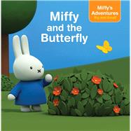 Miffy and the Butterfly by Cregg, R. J., 9781534411159