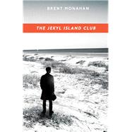 The Jekyl Island Club by Monahan, Brent, 9781681621159