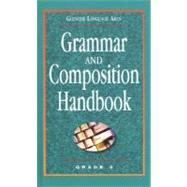 Glencoe Language Arts, Grade 9, Grammar and Composition Handbook by Glencoe/McGraw-Hill, 9780078251160