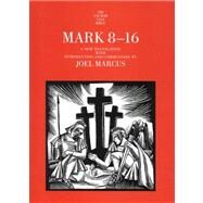 Mark 8-16 by Joel Marcus, 9780300141160