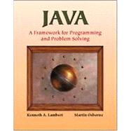 Java A Framework for Programming and Problem Solving by Lambert, Kenneth; Osborne, Martin, 9780534951160
