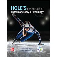 Hole's Essentials of Human Anatomy & Physiology by Charles Welsh, 9781265331160