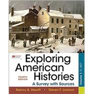 Exploring American Histories, Volume 1 A Survey with Sources by Hewitt, Nancy A.; Lawson, Steven F., 9781319331160