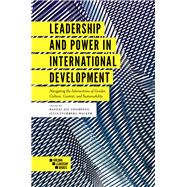 Leadership and Power in International Development by Thompson, Randal Joy; Storberg-walker, Julia, 9781787541160