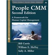 The People CMM A Framework for Human Capital Management (paperback) by Curtis, Bill; Hefley, William; Miller, Sally, 9780134121161