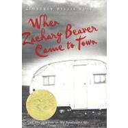 When Zachary Beaver Came to Town by Holt, Kimberly Willis, 9780805061161