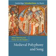 Medieval Polyphony and Song by Helen Deeming; Frieda van der Heijden, 9781107151161