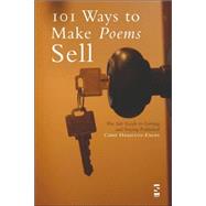 101 Ways to Make Poems Sell : The Salt Guide to Getting and Staying Published by Hamilton-Emery, Christopher, 9781844711161