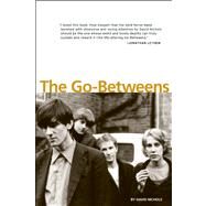 The Go-Betweens by Nichols, David, 9781891241161