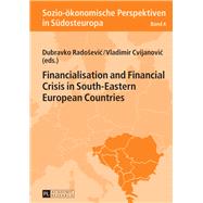 Financialisation and Financial Crisis in South-eastern European Countries by Radosevic, Dubravko; Cvijanovic, Vladimir, 9783631661161