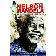 Nelson Mandela The Unconquerable Soul by Helfand, Lewis; Banerjee, Sankha, 9789380741161