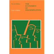 The Economics of Discrimination by Becker, Gary S., 9780226041162