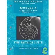 Workshop Physics Activity Guide, Electricity and Magnetism, Module 4, 2nd Edition by Laws, Priscilla W., 9780471641162