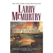 Dead Man's Walk by McMurtry, Larry, 9780671001162
