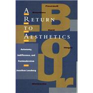 A Return To Aesthetics by Loesberg, Jonathan, 9780804751162