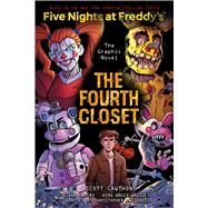 The Fourth Closet: An AFK Book (Five Nights at Freddy's Graphic Novel #3) by Cawthon, Scott; Breed-Wrisley, Kira; Hastings, Christopher; Camero, Diana, 9781338741162