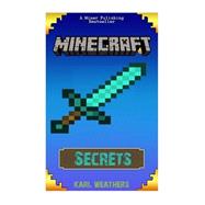 Minecraft Secrets by Weathers, Karl, 9781522881162